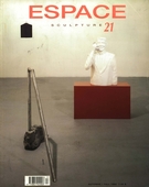 Couverture de Un certain Montréal sculpté (suite et fin), Numéro 21, automne 1992, p. 5-53, Espace Sculpture