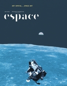 Couverture de Art Spatial, Numéro 119, printemps–été 2018, p. 2-107, Espace