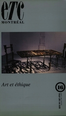 Couverture de Art et éthique, Numéro 16, automne 1991, p. 5-80, ETC