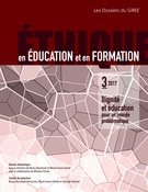 Couverture de Dignité humaine et éducation pour un monde problématique, Numéro 3, été 2017, p. 5-136, Éthique en éducation et en formation