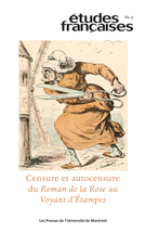 Couverture du numéro 'Censure et autocensure du Roman de la Rose au Voyant d’Étampes' de la revue 'Études françaises'