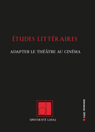 Couverture de Adapter le théâtre au cinéma, Volume 45, numéro 3, automne 2014, p. 7-259, Études littéraires