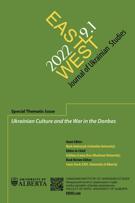 Couverture de Ukrainian Culture and the War in the Donbas, Volume 9, numéro 1, 2022, p. 1-279, East/West