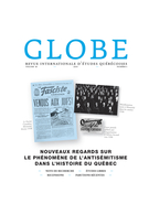 Couverture de Nouveaux regards sur le phénomène de l’antisémitisme dans l’histoire du Québec, Volume 18, numéro 1, 2015, p. 13-293, Globe