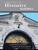 Couverture de Le patrimoine hospitalier… l’urgence de le sauvegarder, Volume 23, numéro 2, 2017, p. 4-42, Histoire Québec