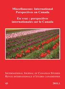 Couverture de Miscellaneous: International Perspectives on Canada, Numéro 43, 2011, p. 5-241, International Journal of Canadian Studies / Revue internationale d’études canadiennes