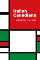 Couverture du numéro 'Volume 39, numéro 2, automne 2025' de la revue 'Italian Canadiana'