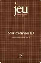 Couverture de Pour les années 80, Numéro 12, été 1979, p. 5-267, Jeu