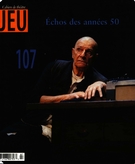 Couverture de Échos des années 50, Numéro 107 (2), 2003, p. 2-211, Jeu
