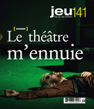 Couverture de Le théâtre m’ennuie, Numéro 141 (4), 2011, p. 4-175, Jeu