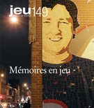 Couverture de Mémoires en jeu, Numéro 149 (4), 2013, p. 4-160, Jeu