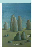 Couverture de Numéro 155, été 2019, p. 5-122, Les écrits