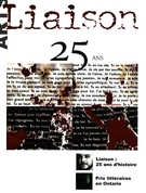 Couverture de Liaison : 25 ans d’histoire, Numéro 119, été 2003, p. 5-62, Liaison