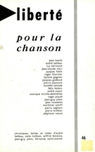 Couverture de Pour la chanson, Volume 8, numéro 4 (46), juillet–août 1966, p. 2-119, Liberté