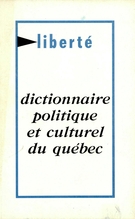 Couverture de Dictionnaire politique et culturel du Québec, Volume 10, numéro 7, janvier–février 1969, p. 3-139, Liberté