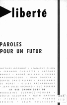 Couverture de Paroles pour un futur, Volume 12, numéro 5-6, septembre–décembre 1970, p. 5-119, Liberté