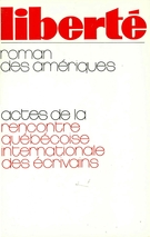 Couverture de Roman des Amériques : Actes de la Rencontre québécoise internationale des écrivains, Volume 15, numéro 6 (90), novembre–décembre 1973, p. 5-304, Liberté