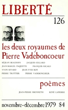 Couverture de Les deux royaumes de Pierre Vadeboncoeur, Volume 21, numéro 6 (126), novembre–décembre 1979, p. 3-144, Liberté