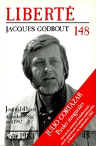 Couverture de Jacques Godbout, Volume 25, numéro 4 (148), août 1983, p. 2-140, Liberté