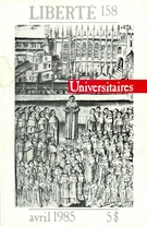 Couverture de Universitaires, Volume 27, numéro 2 (158), avril 1985, p. 3-154, Liberté