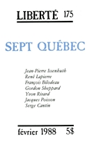 Couverture de Sept Québec, Volume 30, numéro 1 (175), février 1988, p. 2-120, Liberté
