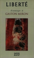Couverture de Hommage à Gaston Miron, Volume 39, numéro 5 (233), octobre 1997, p. 5-178, Liberté
