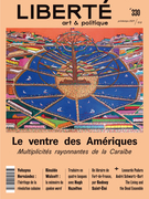 Couverture de Le ventre des Amériques. Multiplicités rayonnantes de la Caraïbe, Numéro 330, printemps 2021, p. 5-74, Liberté