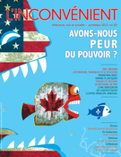 Couverture de Avons-nous peur du pouvoir ?, Numéro 60, printemps 2015, p. 3-64, L'Inconvénient