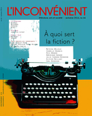 Couverture de À quoi sert la fiction ?, Numéro 66, automne 2016, p. 3-70, L'Inconvénient