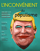 Couverture de Du populisme, Numéro 68, printemps 2017, p. 3-72, L'Inconvénient