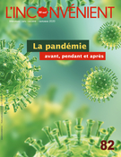 Couverture de La pandémie, avant, pendant et après, Numéro 82, automne 2020, p. 3-89, L'Inconvénient