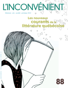 Couverture de Les nouveaux courants de la littérature québécoise, Numéro 88, printemps 2022, p. 3-97, L'Inconvénient