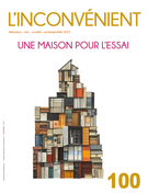 Couverture du numéro 'Une maison pour l’essai' de la revue 'L'Inconvénient'