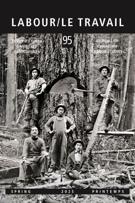 Couverture du numéro 'Volume 95, printemps 2025' de la revue 'Labour / Le Travail'