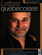 Couverture de Numéro 134, été 2009, p. 3-72, Lettres québécoises