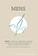 Couverture de S’organiser, se distinguer, se donner une identité : vie culturelle et sociabilités en région au Québec (XIX<sup>e</sup>-XX<sup>e</sup> siècles), Volume 17, numéro 1-2, automne 2016, printemps 2017, p. 7-234, Mens