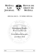 Couverture de Environment, Peoples, Power, and the Law: Reconceiving Relationships, (Re)building Bridges, Volume 62, numéro 3, march 2017, p. 599-922, McGill Law Journal / Revue de droit de McGill