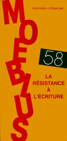 Couverture de La résistance à l’écriture, Numéro 58, hiver 1993, p. 5-146, Moebius