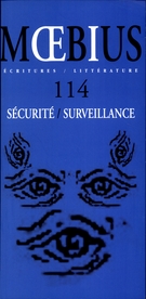 Couverture de Sécurité / Surveillance, Numéro 114, automne 2007, p. 5-168, Moebius