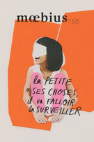 Couverture de La petite a ses choses, il va falloir la surveiller, Numéro 156, hiver 2018, p. 7-153, Moebius