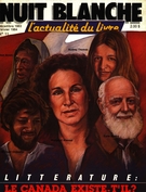 Couverture de Littérature : le Canada existe-t-il?, Numéro 11, décembre 1983, janvier 1984, p. 2-80, Nuit blanche