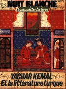 Couverture de Yachar Kemal et la littérature turque, Numéro 19, juin–juillet–août 1985, p. 2-72, Nuit blanche