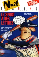 Couverture de Le sport a des lettres, Numéro 29, octobre–novembre 1987, p. 2-88, Nuit blanche