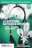 Couverture de La question nationale revisitée. Enjeux, stratégies, convergences, Numéro 24, automne 2020, p. 8-267, Nouveaux Cahiers du socialisme