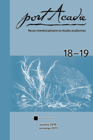 Couverture de Numéro 18-19, automne 2010, printemps 2011, p. 7-218, Port Acadie