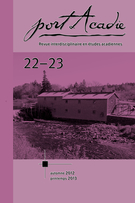 Couverture de Numéro 22-23, automne 2012, printemps 2013, p. 7-269, Port Acadie