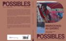 Couverture de Migration(s) au Québec, Volume 49, numéro 1, printemps 2025, p. 8-209, Possibles