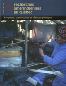 Couverture de Propriété, territorialité et identité politique, Volume 34, numéro 3, 2004, p. 2-115, Recherches amérindiennes au Québec