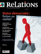 Couverture de Notre démocratie : fiction ou réalité?, Numéro 756, avril–mai 2012, p. 3-42, Relations