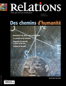 Couverture de Des chemins d’humanité, Numéro 775, novembre–décembre 2014, p. 3-46, Relations